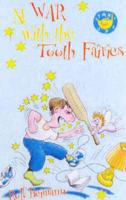 At War With the Tooth Fairies