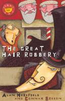 The Great Hair Robbery