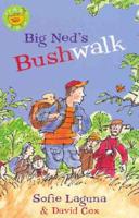 Big Ned's Bushwalk
