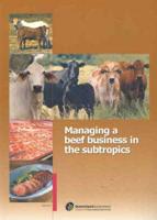 Managing a Beef Business in the Subtropics