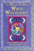The Magic Power of White Witchcraft