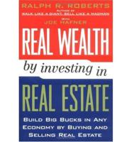 Real Wealth Through Real Estate