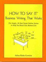 How to Say It Business Writing That Works
