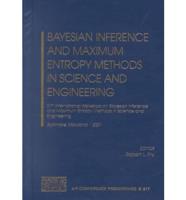 Bayesian Inference and Maximum Entropy Methods in Science and Engineering