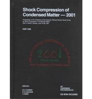 Shock Compression of Condensed Matter, 2001