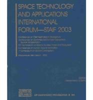 Space Technology and Applications International Forum--STAIF 2003