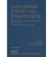 High Energy Density and High Power RF