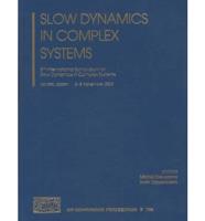 Slow Dynamics in Complex Systems