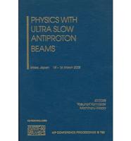 Physics With Ultra Slow Antiproton Beams