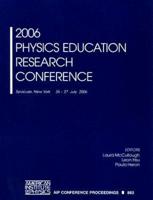 2006 Physics Education Research Conference