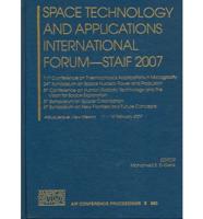 Space Technology and Applications International Forum, STAIF 2007