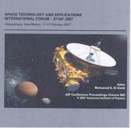 Space Technology and Applications International Forum--STAIF 2007