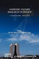 Hadronic Shower Simulation Workshop