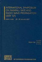 International Symposium on Rainfall Rate and Radio Wave Propagation (ISRR '07)