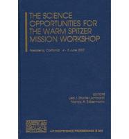 The Science Opportunities for the Warm Spitzer Mission Workshop