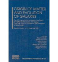 Origin of Matter and Evolution of Galaxies