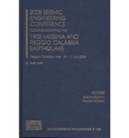 2008 Seismic Engineering Conference Commemorating the 1908 Messina and Reggio Calabria Earthquake