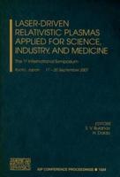 Laser-Driven Relativistic Plasmas Applied for Science, Industry, and Medicine