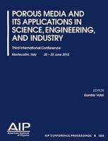 Porous Media and Its Applications in Science, Engineering, and Industry