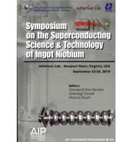 International Symposium on the Superconducting Science & Technology of Ingot Niobium