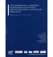 12th International Conference on Meson-Nucleon Physics and the Structure of the Nucleon (MENU 2010)