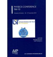 Physics Conference TIM-10