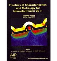 Frontiers of Characterization and Metrology for Nanoelectronics: 2011