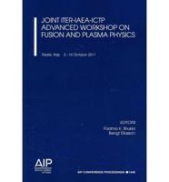 Joint ITER-IAEA-ICTP Advanced Workshop on Fusion and Plasma Physics