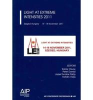 Light at Extreme Intensities 2011