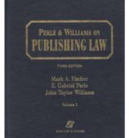 Perle & Williams on Publishing Law