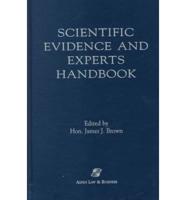 Scientific Evidence and Experts Handbook