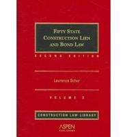 Fifty State Construction Lien and Bond Law, 2/E Volume 3