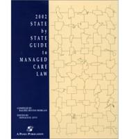 State by State Guide to Managed Care Law, 2002
