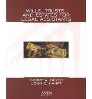 Wills, Trusts, and Estates for Legal Assistants