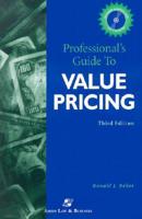 Professional&#39;s Guide to Value Pricing with CDROM
