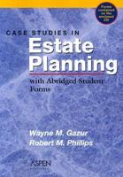 Case Studies in Estate Planning
