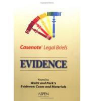 Casenotes Legal Briefs: Evidence