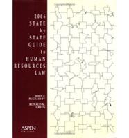 2006 State by State Guide to Human Resources Law