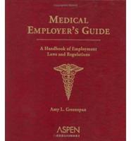 Medical Employer's Guide