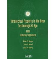 Intellectual Property in the New Technological Age, 2006