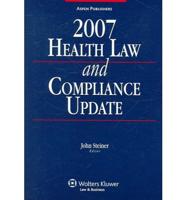 2007 Health Law and Compliance Update