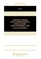 United States and International Sales, Lease, and Licensing Law