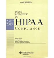 Quick Reference To HIPAA Compliance 2007-2008