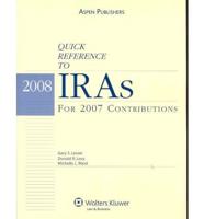Quick Reference to 2008 IRAs for 2007 Contributions
