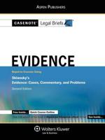 Casenote Legal Briefs: Evidence