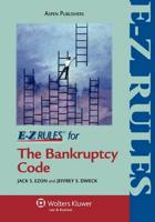 E-Z Rules for the Bankruptcy Code