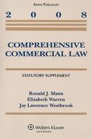 Comprehesive Commercial Law 2008 Statutory Supplement
