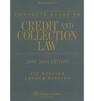 Complete Guide to Credit & Collection Law 2008-2009