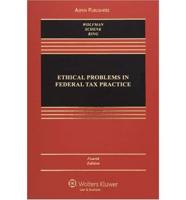Ethical Problems in Federal Tax Practice