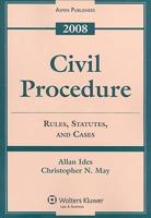 Civil Procedure: Rules, Statutes, and Cases